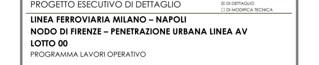 RFI, Passante Ferroviario AV e Nuova Stazione AV del Nodo di Firenze - Programma lavori operativo aggiornato